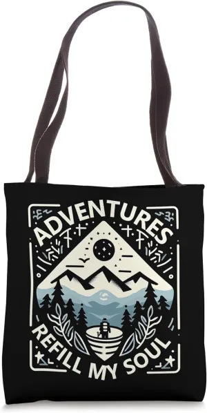 Adventure Hiking Refill My Soul Tote Bag