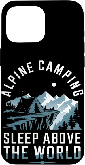 Alpine Camping Sleep Above the World Alpine Camping Case for iPhone 16 Pro Max
