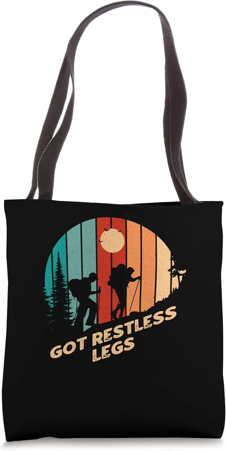 Got Restless Legs Hiking Pun Hiker Joke Camping Funny Tote Bag