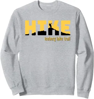 HIKE ICEBERG LAKE TRAIL Classic Hiking Sweatshirt