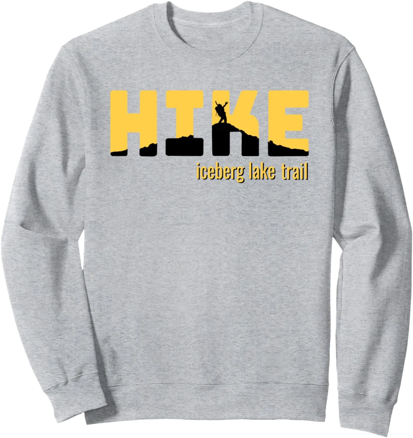 HIKE ICEBERG LAKE TRAIL Classic Hiking Sweatshirt