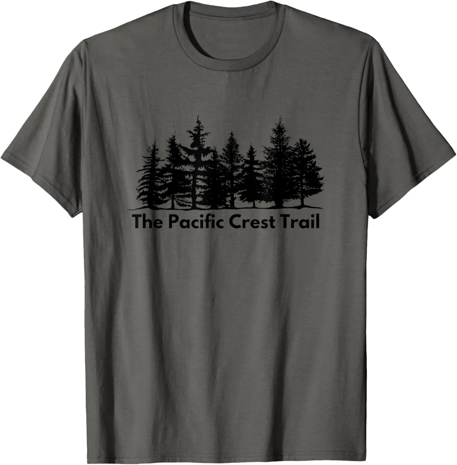 Hiking the Pacific Crest Trail Black Forests Trees T-Shirt