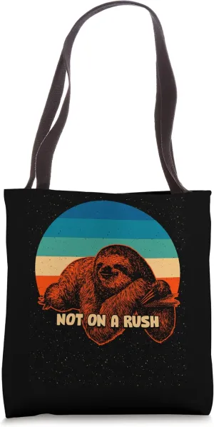 Not On a Rush Sloth Lover Hiking Lazy Hiker Inactive Camping Tote Bag