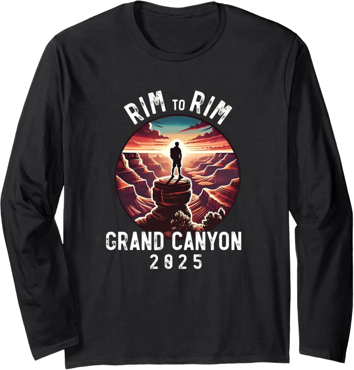 Rim - Rim Grand Canyon, I Hiked The Grand Canyon 2025 Long Sleeve T-Shirt