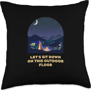 Sit Down on This Outdoor Floor Camping Hiking Camper Hiker Throw Pillow, 18x18, Multicolor