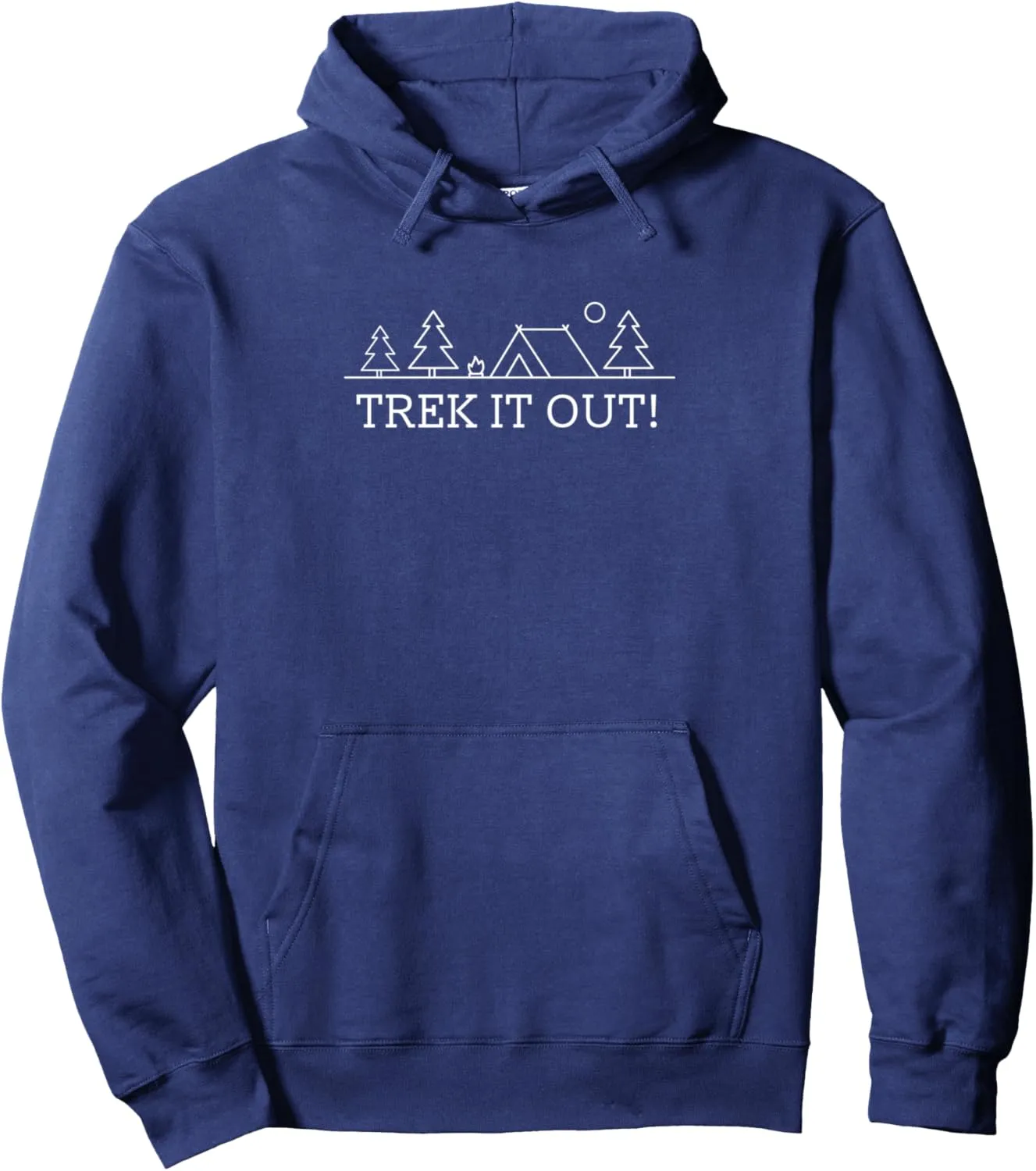 Trek it Out Hiking Mountain Hiker Summit Camping Vacation Pullover Hoodie