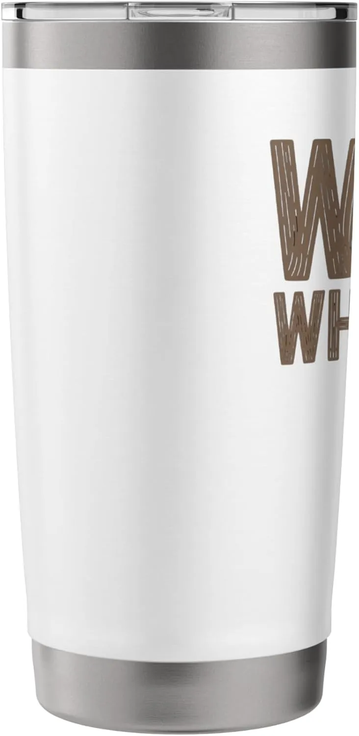 Wood Whisperer Woodworker Wood Carving Woodworking Stainless Steel Insulated Tumbler